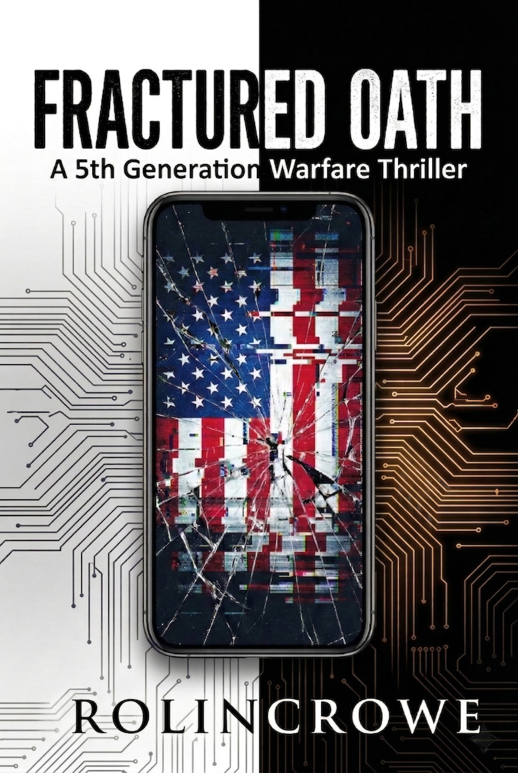 Fractured Oath by Rolin Crowe — 5th Generation Warfare Political Thriller cover